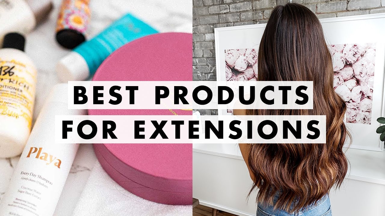 What are the best products to use on human hair extensions?