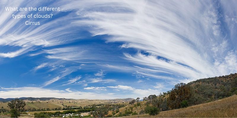 What are the different types of clouds? Cirrus